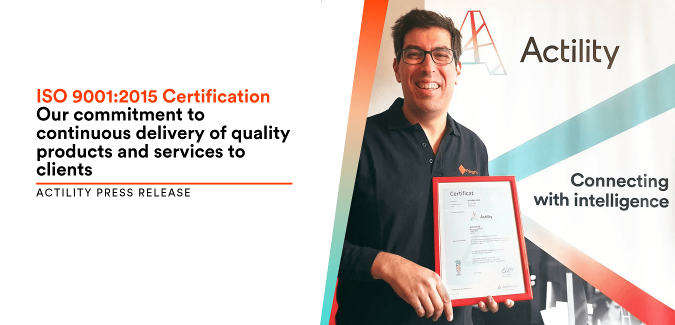 Actility proudly receives ISO 9001:2015 certification