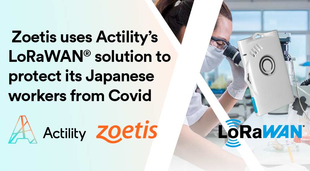 Zoetis joins Actility in the battle against COVID-19 by adopting Proximity Detection and Contact Tracing Solution