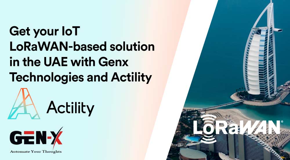 Genx Technologies and Actility partner to drive IoT LoRaWAN-powered projects in the UAE
