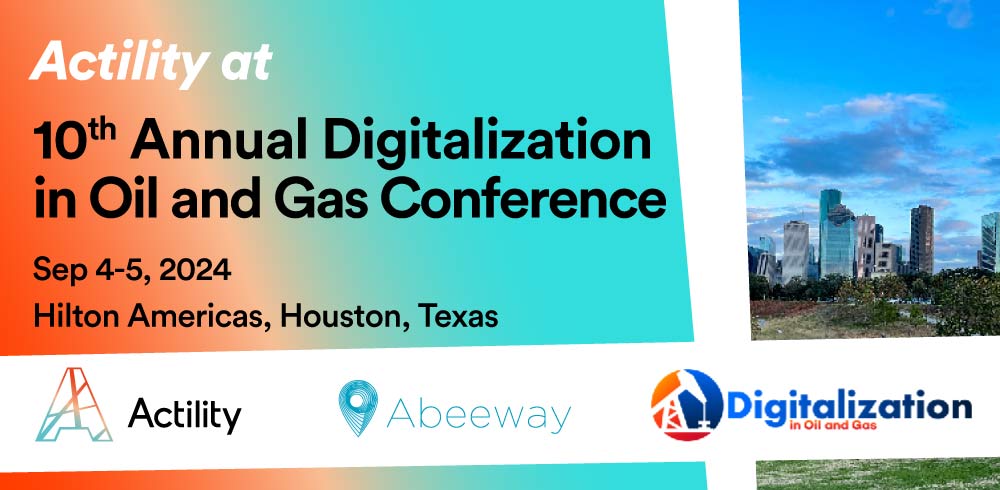 Actility at the 10th Annual Digitalization in Oil and Gas Conference