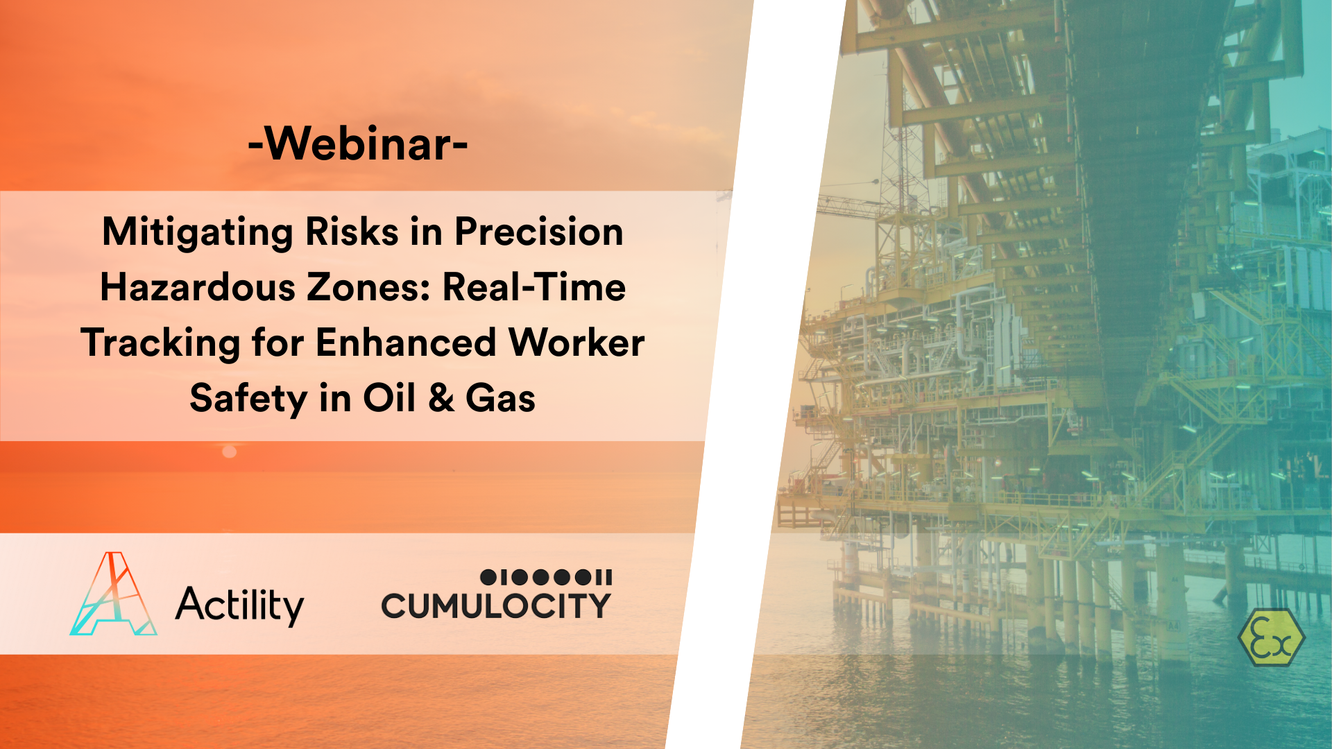 Webinar | Mitigating Risks in Precision Hazardous Zones: Real-Time Tracking for Enhanced Worker Safety in Oil & Gas