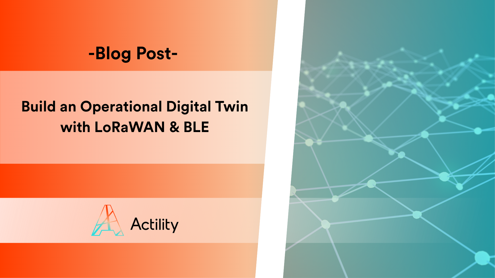 Build an Operational Digital Twin with LoRaWAN & BLE