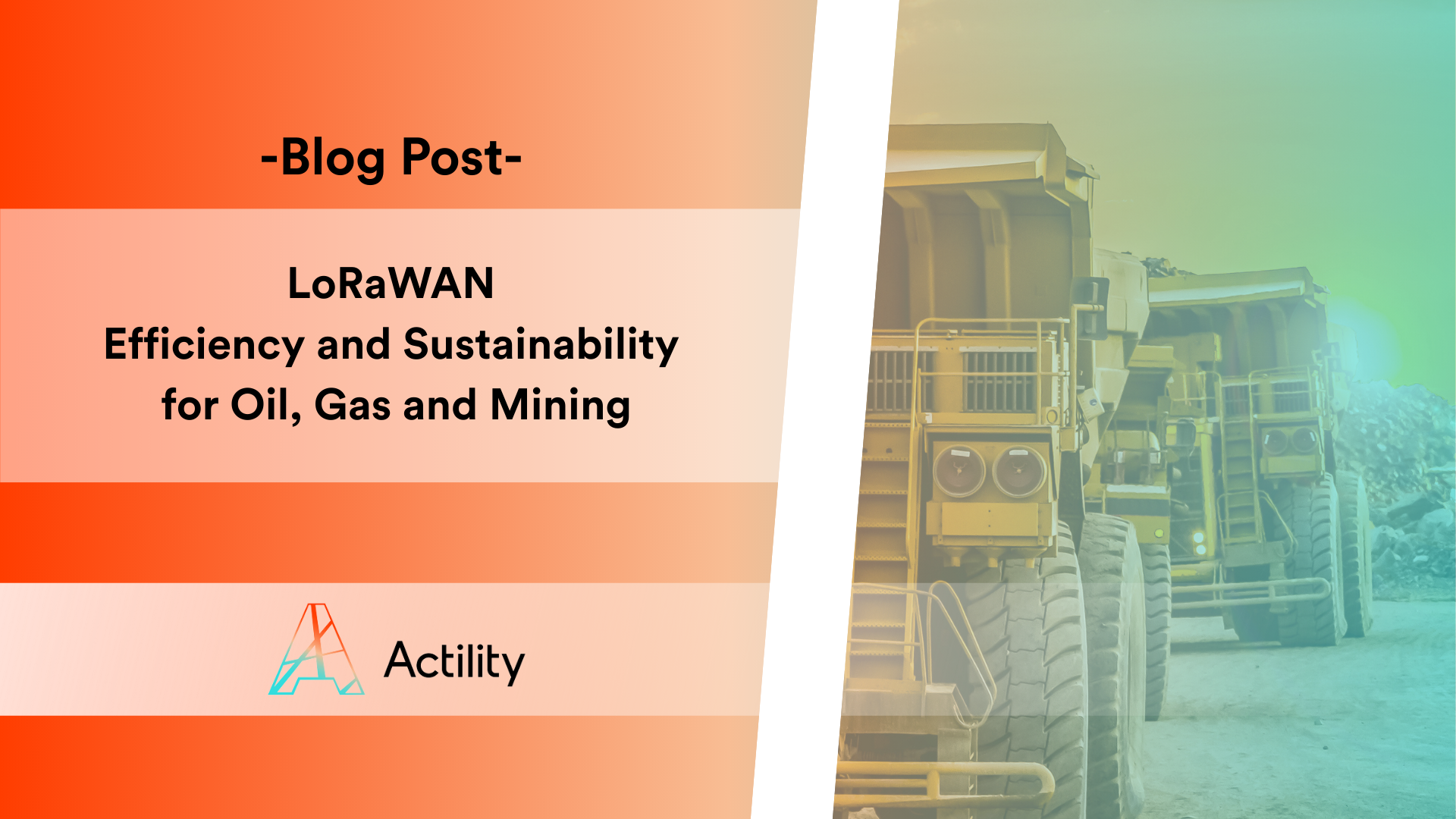 LoRaWAN Efficiency and Sustainability for Oil, Gas and Mining