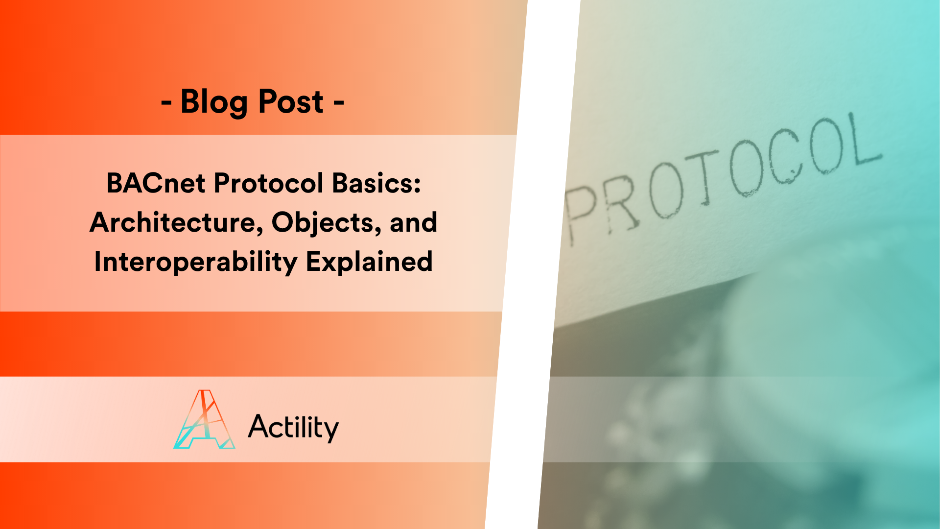 BACnet Protocol Basics : Architecture, Objects, and Interoperability Explained